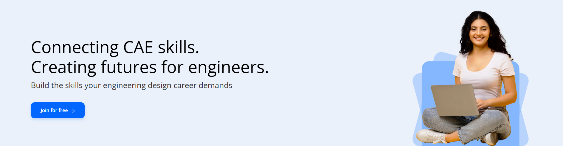 SkillConnect - Connecting CAE skills. Creating futures for engineers.